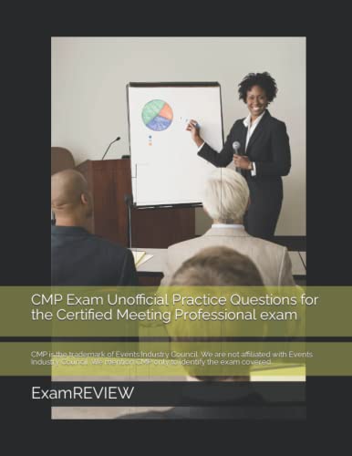 CMP Exam Unofficial Practice Questions for the Certified Meeting Professional exam cover