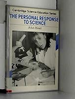 The Personal Response to Science (Cambridge Science Education Series) 0521278082 Book Cover