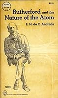 Rutherford and the nature of the atom (Science study series) B0006BLURK Book Cover