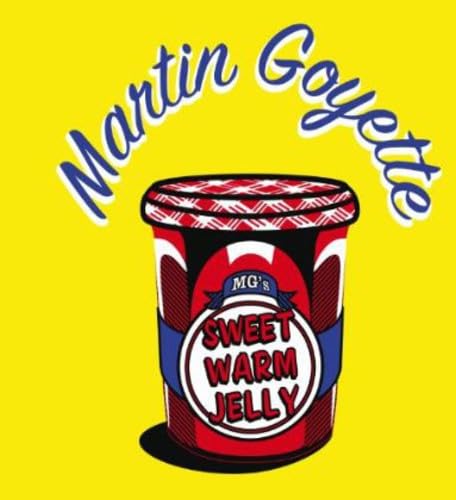 Sweet Warm Jelly [Audio CD] Martin Goyette