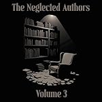 Cover of The Neglected Authors - Volume 3