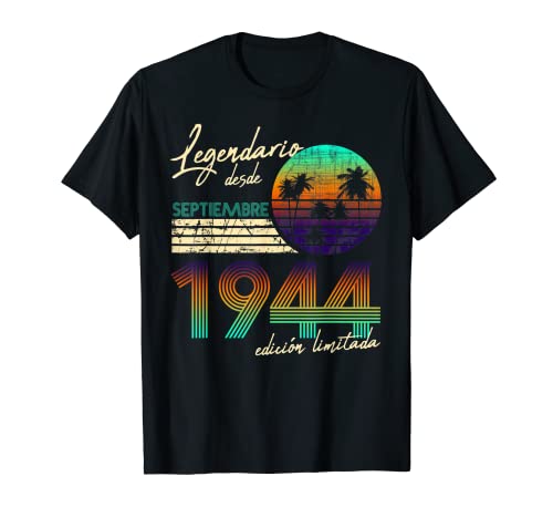 Cumpleaños Hombre Regalos Legendario Desde Septiembre 1944 Camiseta