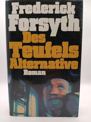 The Devil's Alternative. [German] 3492024750 Book Cover