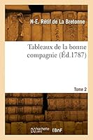 Tableaux de la Bonne Compagnie. Tome 2 2329825765 Book Cover