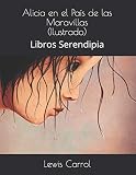 Alicia en el País de las Maravillas: Libros Serendip