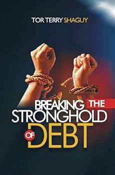 Paperback Breaking The Stronghold Of Debt Book