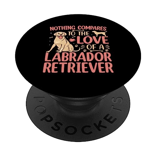 Nothing compares to the love of a Labrador Retriever PopSockets Swappable PopGrip, Black