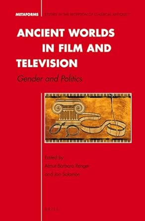 Ancient Worlds in Film and Television: Gender and Politics: 1 book cover