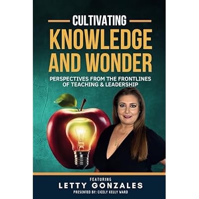 Cultivating Knowledge and Wonder Featuring Letty Gonzales