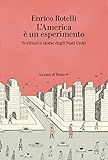 L'America è un esperimento. Scrittori e storie degli Stati Uniti