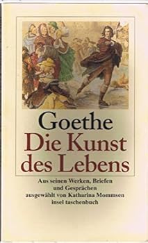 Paperback Die Kunst des Lebens. Aus seinen Werken, Briefen und Gesprächen. [German] Book