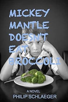 Mickey Mantle Doesn't Eat Broccoli