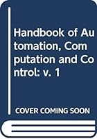 Handbook of Automation, Computation, and Control Vol 2 0471320102 Book Cover