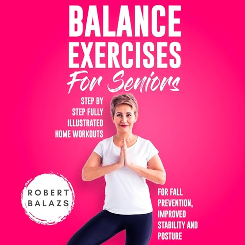 Balance Exercises for Seniors by Robert Balazs episode artwork