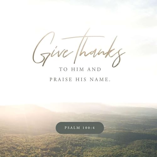 Nine Things I am Thankful For - Thanksgiving Message