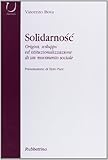  Solidarnosc. Origini, sviluppo ed istituzionalizzazione di un movimento sociale (Università)