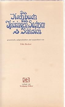 Hardcover Das Kochbuch aus Thu¨ringen, Sachsen & Schlesien (German Edition) [German] Book