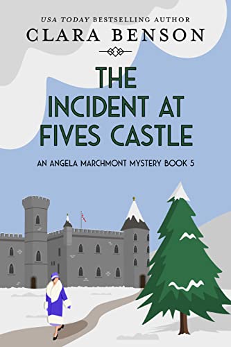 Cover of The Incident at Fives Castle (An Angela Marchmont Mystery Book 5)