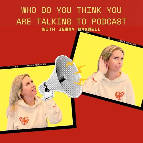 『Who Do You Think You Are Talking To Podcast』のカバーアート