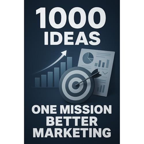 1000 Ideas: One Mission: Better Marketing by Sam Raven episode artwork