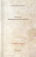 Hegel's Philosophy of Drives (New Studies in Idealism) 1934542458 Book Cover