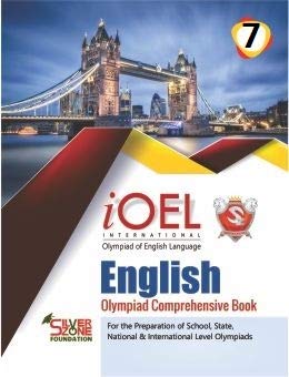 Internatioanl Olympiad Comprehensive Book IOEL Class 7 Silver Zone [Paperback] Silver Zone [Paperback] Silver Zone [Paperback] Silver Zone Paperback – 1 January 2020