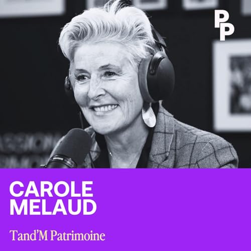 Page de couverture de #136 - Carole Melaud - "Je milite pour l'anticipation, parce que les gens doivent être autonomes et prévoir pour eux, pas attendre aussi des institutionnels."