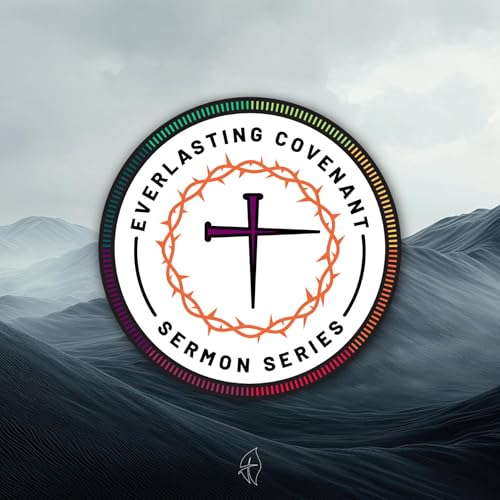 The Covenant Confirmed | Exodus 24:3-8 & Hebrews 9:11-22 | The Sure Hope of Salvation in Christ's Blood Podcast Por arte de portada