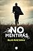 No mentirás / You Will Not Lie