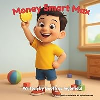 Money Smart Max B0G3FHG4G4 Book Cover