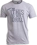 Ann Arbor T-shirt Co. This is Not a Drill | Funny Hammer Repair Dad Joke Tool Shop Humor Men T-Shirt-(Adult,XL) Vintage Grey