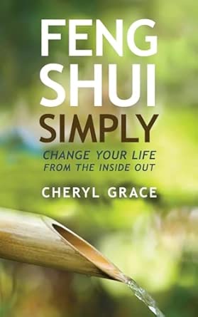 Feng Shui Simply: Change Your Life from the Inside Out book cover