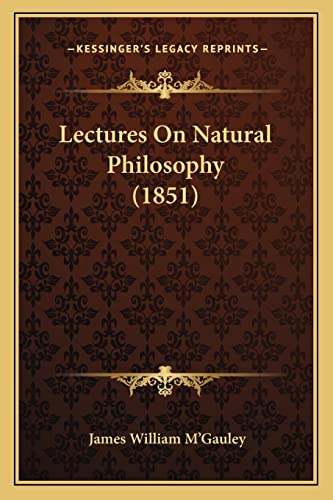 Lectures On Natural Philosophy (1851)
