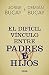 El difícil vínculo entre padres e hijos (Spanish Edition)