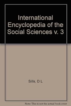 International Encyclopedia of the SOCIAL SCIENCES. Volume 3, COLO to CULT.