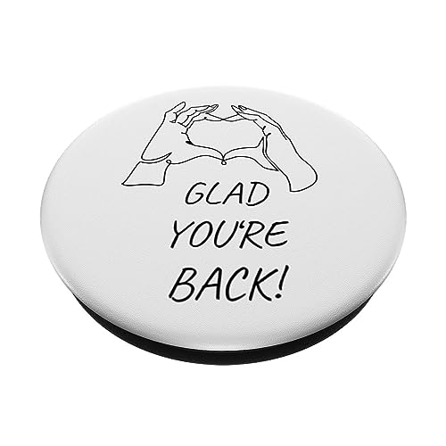 Glad you're back reunion saying heart gesture welcome back PopSockets Swappable PopGrip, Black - Image 2