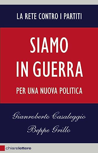 Siamo in guerra. Per una nuova polit