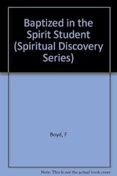 Baptized in the Spirit (Spiritual Discovery Series)