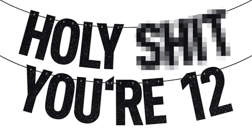 Image of Black Glitter Holy Shit You're 12 Banner, Happy 12th Birthday /Officially 12 Pre-teen /Level 12 Unlocked, 12th Birthday Party Decorations Supplies