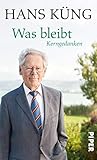  Was bleibt: Kerngedanken (German Edition)