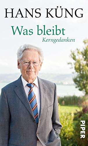 Was bleibt: Kerngedanken (German Edition)