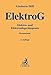 Produktbild Elektro- und Elektronikgerätegesetz: Gesetz über das Inverkehrbringen, die Rücknahme und die umweltverträgliche Entsorgung von Elektro- und Elektronikgeräten (Gelbe Erläuterungsbücher)