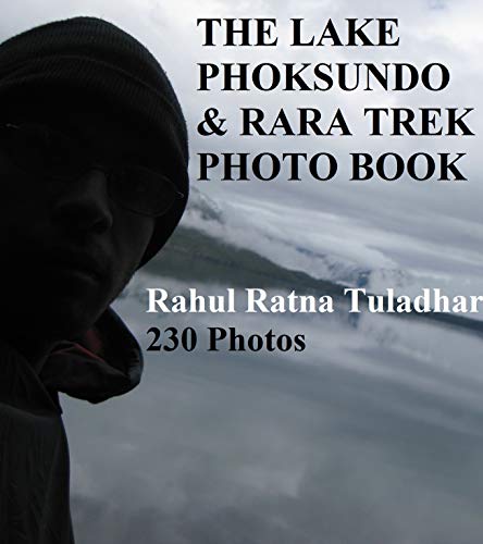 THE LAKE PHOKSUNDO & RARA TREK PHOTO BOOK (English Edition)