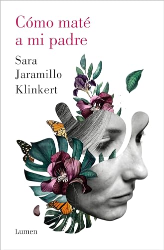 Cómo maté a mi padre (Spanish Edition)