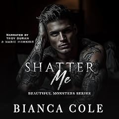 Shatter Me Audiobook By Bianca Cole cover art