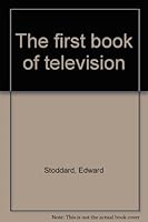 The First Book Of Television B0000CJIPN Book Cover