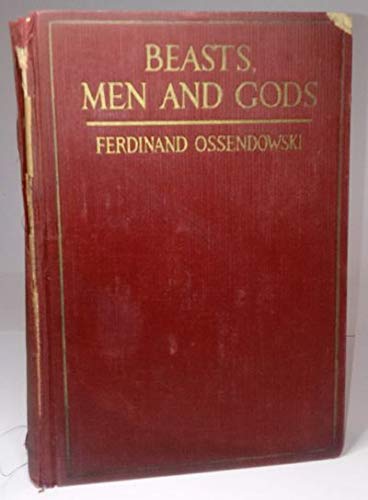 Beasts, men and gods, B00085XMNE Book Cover