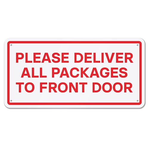 Please Deliver Packages to Front Door Sign, 12' x 6' Aluminum Delivery Sign for Home, Office...