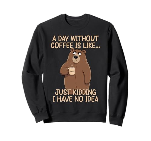 A Day Without Coffee Is Like Just Kidding �g���[�i�[