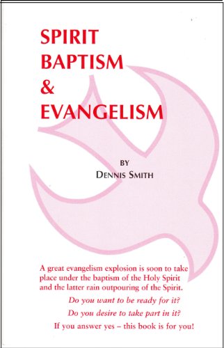 Spirit Baptism & Evangelism B003MKG67G Book Cover